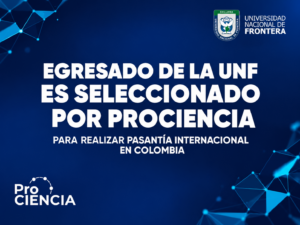 Egresado de la UNF es seleccionado por PROCIENCIA para realizar pasantía internacional en Colombia